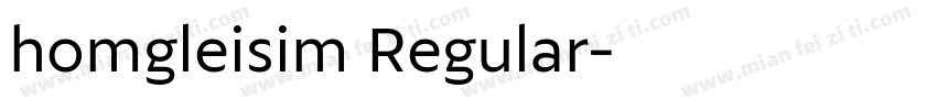 homgleisim Regular字体转换